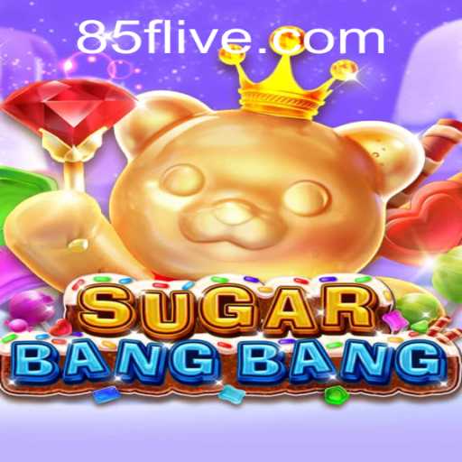 Experience the Fast-Paced World of SUGARBANGBANG: An Exciting New Game
